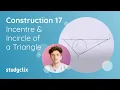 17 Maths Construction 17 - Incentre incircle of a triangle Leaving Cert Geometry Proof