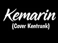 Download Lagu #SeventeenKemarin #MasCunin                                     Seventeen ~ Kemarin (Cover Kentrunk)