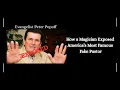 How a Magician Exposed America s Most Famous Fake Pastor