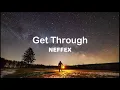Get Through - NEFFEX Lyrics