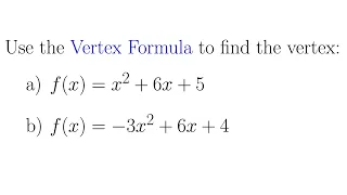 How to Use the Vertex Formula to Find the Vertex