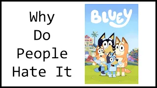 Why Are People Hating On Bluey