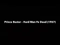 Prince Buster - Hard Man Fe Dead (Prince Buster Records 1967)