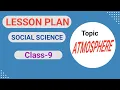 Lesson Plan Social Science Lesson Plan On Atmosphere Class 9 Lesson Of Class 9 Social Science