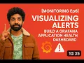 Ep6 Visualizing Alerts Build a Grafana Application Health Dashboard
