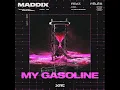 My Gasoline - Maddix & Fēlēs