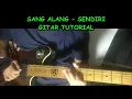 Sang Alang Sendiri Gitar Tutorial