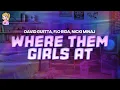 Download Lagu David Guetta, Flo Rida, Nicki Minaj - Where Them Girls At // Lyrics