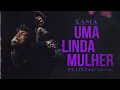 Xama feat Luccas Carlos Prod DJ Gustah - Uma Linda Mulher part Jade Baraldo