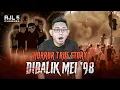 2 HARI SETELAH PUSAT PERBELANJAAN TERBAKAR : DIBALIK MEI 1998 #OMMAMAT