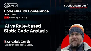 AI vs Rule-based Static Code Analysis by Kendrick Curtis Code Quality Conference 2023