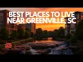 The Best Greenville SC Suburbs YOU LL want to call home