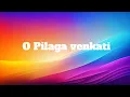 Download Lagu O pilaga venkati song lyrics in english #emotional #love #lovesong #song #lyrics