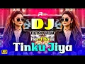Download Lagu Tinku Jiya Dj (Remix) | Hindi New Dj Song 2025 | Tiktok Viral Dj Song | Dj Song | Dj Gan | Dj Remix