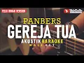 Download Lagu gereja tua - panbers (akustik karaoke) felix irwan version | male key
