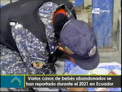 Varios casos de bebés abandonados se han reportado durante el 2021 en Ecuador