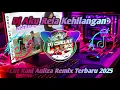 Download Lagu DJ KU RELA KEHILANGAN CUT RANIA AULIZA REMIX TERBARU 2025