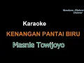 KENANGAN PANTAI BIRU (karaoke/Tanpa Vokal) -Masnie Towijoyo