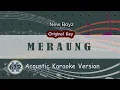 Download Lagu Meraung - New Boyz ( Acoustic Karaoke )  Original Key