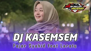 dj kasemsem fajar syahid feat laratu dj lagu madura