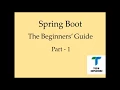 Spring Boot Beginners Guide - Part 1
