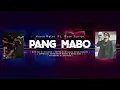 Download Lagu KEVIN RATER x RYAN JUNIOR - PANG MABO _ [ URM_EMTEGE ] ( official VIDEO LYRIC )