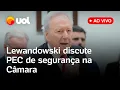 Download Lagu Lewandowski fala ao vivo na Câmara sobre PEC da Segurança Pública, crime organizado e mais; assista