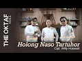 Download Lagu THE OKTAF TRIO -  HOLONG NASO TARTUHOR ( cover ) - CIPT WILY HUTASOIT