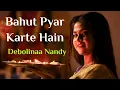 Lagu Bahut Pyar Karte Hain-Lyrics | Debolinaa Nandy || Ft. Badal S. | Cover | Water Music Official
