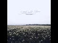 Still Into You - Dylan Brady
