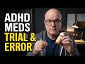 Why AD Medication Is Trial and Error Here s What Nobody Warns Us About