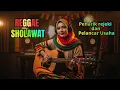 🌴 Reggae Sholawat Rezeki Melimpah | Getaran Positif untuk Usaha Maju 💸