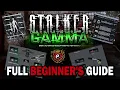 The Complete STALKER GAMMA Beginner s Guide Everything A New Player Needs to Know
