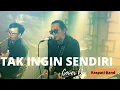 Download Lagu Tak Ingin Sendiri - Dian Piesesha (LIVE Cover By RASPATI BAND)