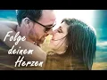 Folge deinem Herzen 2015 Romantischer Spielfilm