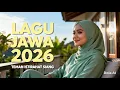 Lagu Full Lagu Jawa Terbaru 2026 — Teman Setia Istirahat di Siang Hari