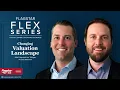 Changing Valuation Landscapes with Jon Tallinger and John Fraas Flagstar FLEX Flagstar Bank
