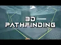 Behind The Scenes - 3D Pathfinding