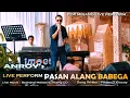 Download Lagu PASAN ALANG BABEGA - ANROY's - Live Perform