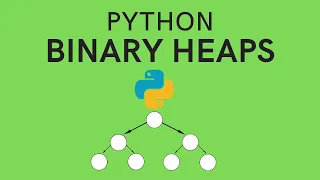 Binary Heaps Heaps in Python For Beginners An Implementation of a Priority Queue