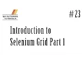 Selenium Tutorial Introduction to Selenium Grid Part 1 Tutorial