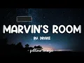 Marvin's Room - Drake (Lyrics) 🎵