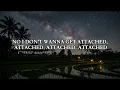 Tenxi, Anangga, Suisei - Attached | Lyrics