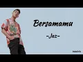 Jaz - Bersamamu | Lirik Lagu