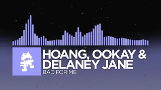 Hoang, Ookay & Delaney Jane - Bad For Me [Future Bass | Monstercat]