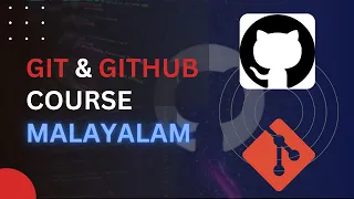 Git GitHub Tutorial Malayalam GitHub Crash Course Malayalam 2025 GitHub Beginner Malayalam
