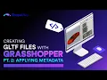 How To Add Metadata To glTF files with Grasshopper