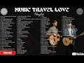 Download Lagu Music Travel Love – Full Playlist 2025 | Romantic Travel \u0026 Acoustic Love Songs