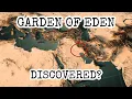 Garden of Eden Discovered Did We Find It Evidence for Eden s Location Fall of Adam Eve Creation