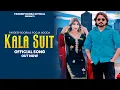 Lagu KALA SUIT ( काला सूट ) - Pardeep Boora | Pooja Hooda | New Haryanvi Songs 2025